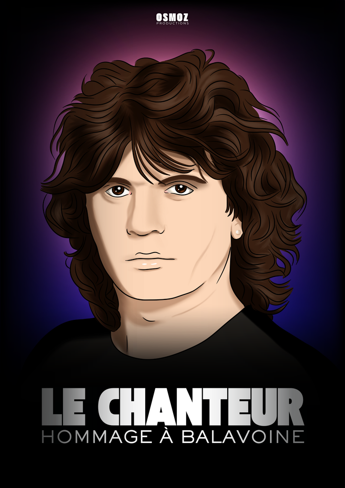 LE CHANTEUR - Hommage à Balavoine
