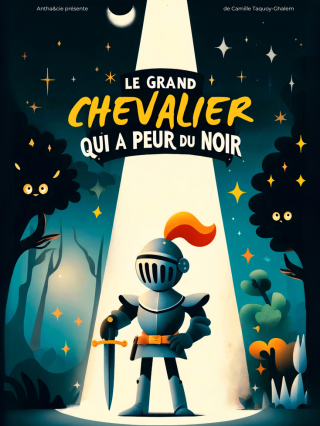 Le grand Chevalier qui avait peur du noir
