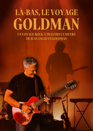 Là-bas, le voyage Goldman